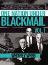Cover image for One Nation Under Blackmail, Volume 1